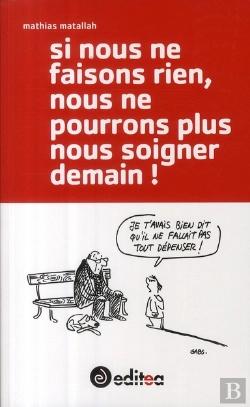 Bertrand.pt - Si Nous Ne Faisons Rien, Nous Ne Pourrons Plus Soigner Demain !