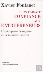 Si On Faisait Confiance Aux Entrepreneurs