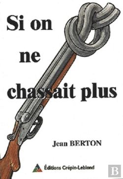 Bertrand.pt - Si On Ne Chassait Plus