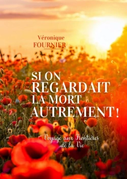 Bertrand.pt - Si On Regardait La Mort Autrement ! Voyage Aux Frontières De La Vie