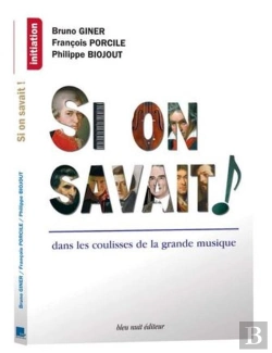 Bertrand.pt - Si On Savait ! Dans Les Coulisses De La Grande Musique