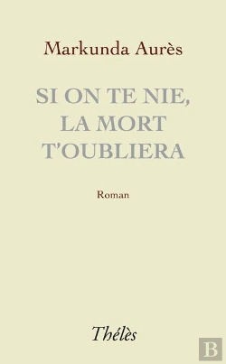 Bertrand.pt - Si On Te Nie La Mort T'Oubliera