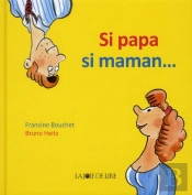 Si Papa, Si Maman