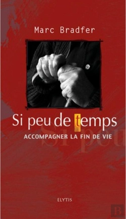 Bertrand.pt - Si Peu De Temps - Accompagner La Fin De Vie