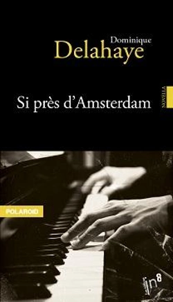 Bertrand.pt - Si Près D'Amsterdam