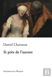 Si Pres De L'Aurore