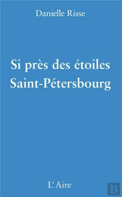 Bertrand.pt - Si Près Des Étoiles Saint-Pétersbourg