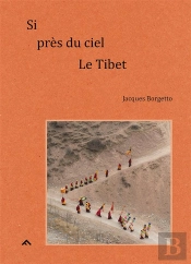 Si Près Du Ciel, Le Tibet