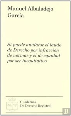 Bertrand.pt - Si Puede Anularse El Laudo De Derecho Por Infracción De Normas Y El De Equidad Por Ser Inequitativo