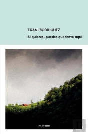 Si Quieres, Puedes Quedarte Aquí