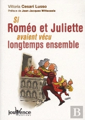 Si Roméo Et Juliette Avaient Vécu Longtemps Ensemble