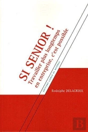 Si Senoir Travailler Plus Longtemps En E