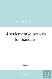 Si Seulement Je Pouvais Lui Manquer