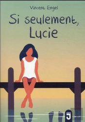 Si Seulement, Lucie