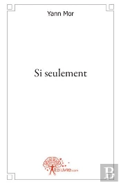 Si Seulement