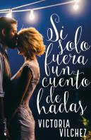 Si Solo Fuera Un Cuento De Hadas