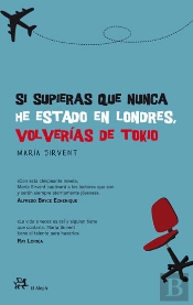 Si Supieras Que Nunca He Estado En Londres, Volverías De Tokio