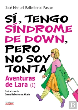 Bertrand.pt - Si, Tengo Sindrome De Down. Aventuras De Lara I