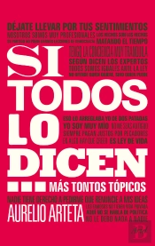 Si Todos Lo Dicen...