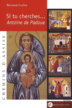Bertrand.pt - Si Tu Cherches... Antoine De Padoue