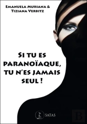 Si Tu Es Paranoïaque Tu N'Es Jamais Seul