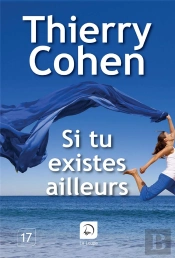 Si Tu Existes Ailleurs (Grands Caracteres)