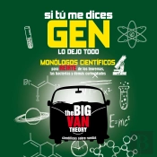 Si Tú Me Dices Gen, Lo Dejo Todo. Monólogos Científicos Para Reírte De Los Teoremas, Las Bacterias Y Demás Curiosidades