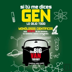 Bertrand.pt - Si Tú Me Dices Gen, Lo Dejo Todo. Monólogos Científicos Para Reírte De Los Teoremas, Las Bacterias Y Demás Curiosidades