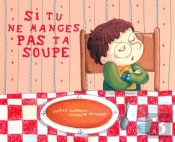 Si Tu Ne Manges Pas Ta Soupe