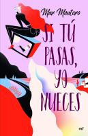 Si Tú Pasas, Yo Nueces