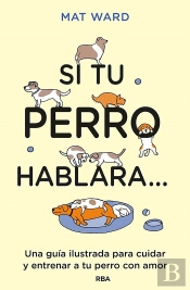 Si Tu Perro Hablara...