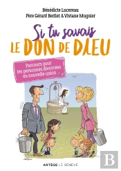 Si Tu Savais Le Don De Dieu : Parcours Pour Les Personnes Divorcées En Nouvelle Union