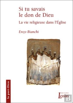 Bertrand.pt - Si Tu Savais Le Don De Dieu ; Un Avenir Pour La Vie Religieuse ?