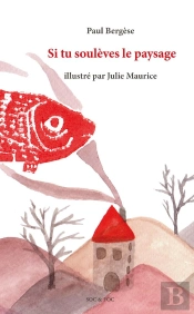 Si Tu Souleves Le Paysage