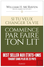 Si Tu Veux Changer Ta Vie... Commence Par Faire Ton Lit