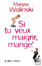 Si Tu Veux Maigrir Mange