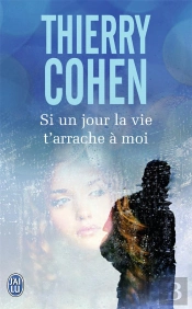 Si Un Jour La Vie T'Arrache A Moi