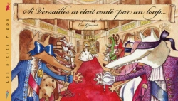 Bertrand.pt - Si Versailles M'Était Conté Par Un Loup...