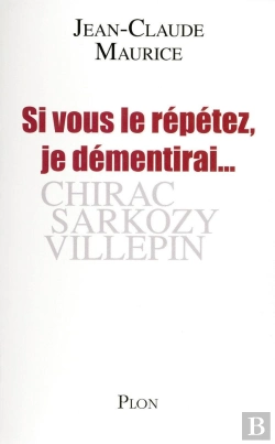 Bertrand.pt - Si Vous Le Répétez, Je Démentirai