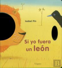 Si Yo Fuera Un León