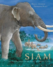 Siam ; La Grande Histoire De Siam, Éléphant D'Asie