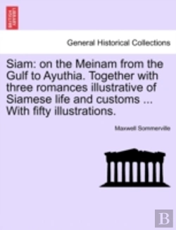 Bertrand.pt - Siam: On The Meinam From The Gulf To Ayu