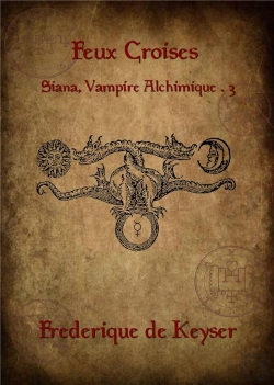 Bertrand.pt - Siana, Vampire Alchimique 3 : Feux Croises