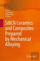Sibcn Ceramics And Composites Prepared By Mechanical Alloying