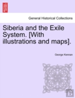 Bertrand.pt - Siberia And The Exile System. (With Illu