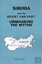 Siberia And The Soviet Far East
