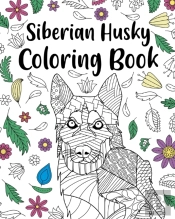 Siberian Husky Coloring Book