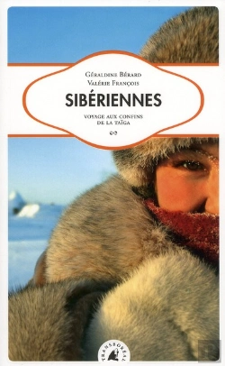Bertrand.pt - Sibériennes ; Voyage Aux Confins De La Taïga