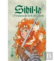 Sibil·La I L'Espasa De La Fi Del Mon