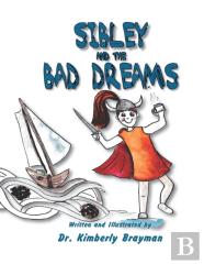 Sibley And The Bad Dreams